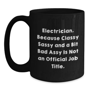 Electrician Gifts, Birthday Unique Gifts from Friends or Family, Funny Black Coffee Mug