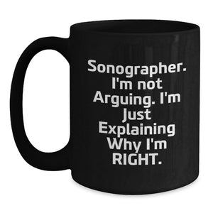 Funny Sonographer Gifts from Friends, Unique Black Coffee Mug for Sonographer on Birthday