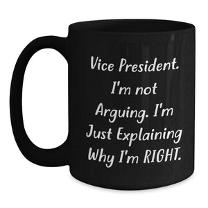 Funny Vice President Gifts for Men from Coworkers, Vice President Black Coffee Mug, Valentine's Unique Mugs