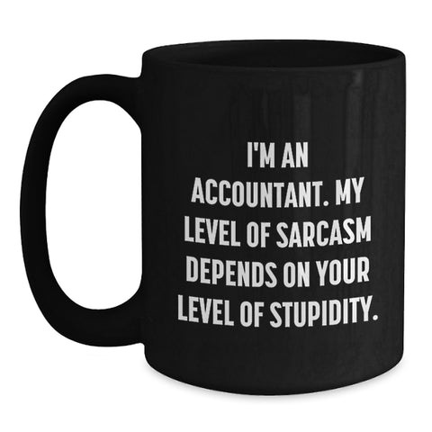 Image of Funny Quirky Accountant Black Coffee Mug Gifts for Birthday - Gifts from Friends to Accountant Men Women - Main