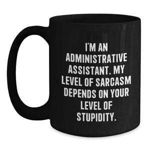 Funny Administrative Assistant Gifts, Unique Black Coffee Mugs for Coworkers, Office Christmas Unique Gifts from Friends