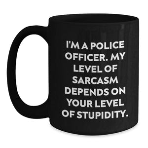 Funny Police Officer Black Coffee Mugs for Men Gifts from Friends and Coworkers - Unique Christmas Unique Gifts for Police Officer Men