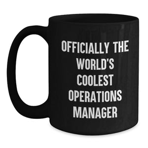 Funny Operations Manager Christmas Unique Gifts from Friends, Black Coffee Mug, 'Officially The World's Coolest Operations Manager', Perfect for Coworkers