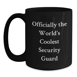 Security Guard Funny Gifts, Officially The World's Coolest Security Guard Black Coffee Mug, Birthday Unique Gifts from Friends to Security Guard