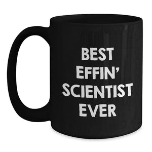 Funny Scientist Gifts from Men to Best Effin' Scientist Ever Birthday Unique Gifts