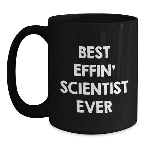 Image of Funny Scientist Gifts from Men to Best Effin' Scientist Ever Birthday Unique Gifts - Main