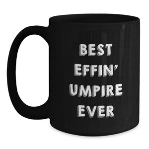 Funny Umpire Gifts from Family for Mother's Day Unique Umpires Black Coffee Mug