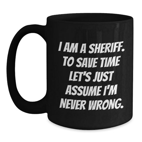 Image of Funny Sheriff Gifts for Sheriff, Black Coffee Mug for Men, Unique Christmas Unique Gifts from Friends - Main