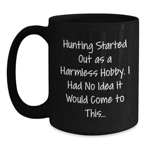 Funny Hunting Gifts for Men - Birthday Unique Gifts from Family - Black Coffee Mug