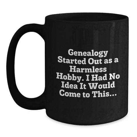 Image of Funny Genealogy Gifts for Genealogy Enthusiasts, Black Coffee Mug, Gifts from Friends, Family, or Coworkers for Birthday Unique Gifts - Main