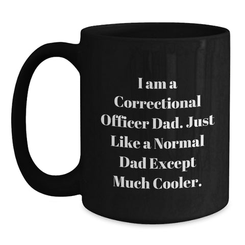 Image of Funny Correctional Officer Gifts from Men, Correctional Officer Dad Black Coffee Mug, Christmas Unique Presents - Main