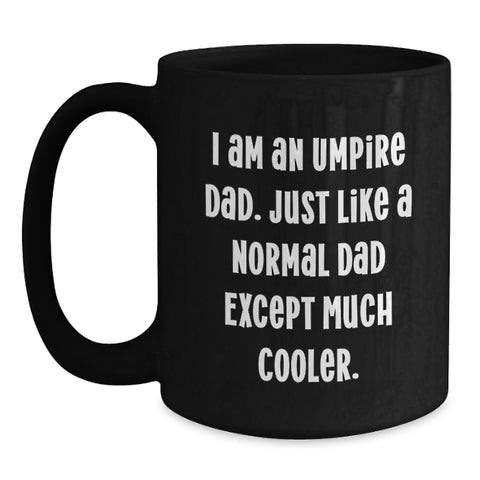 Image of Funny Umpire Dad Gifts for Him, Umpire Black Coffee Mug Birthday Unique Gifts, Umpire Enthusiast Gifts from Men - Main
