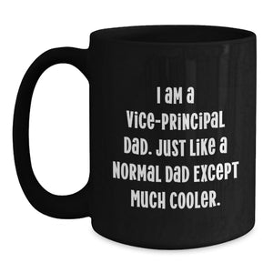 Funny Vice-principal Gifts for Men - I Am A Vice-principal Dad, Gifts from Dad, Vice-principal Unique Mother's Day Unique Gifts