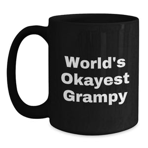 Funny Grampy Gifts, Birthday Unique Mugs, Black Coffee Mug for Grampy, 'World's Okayest Grampy' Quote, Gifts from Family