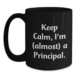 Funny Principal Black Coffee Mugs Gifts from Friends for Graduation Unique Principal