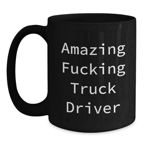 Funny Truck Driver Gifts for Men, Black Coffee Mug for Truck Drivers, Graduation Unique Gifts from Friends, Gifts for Truck Driver