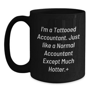 Funny Quote Gifts from Men to Accountant Friends, Unique Graduation Gifts for Accountant Women, Black Coffee Mug for Accountant