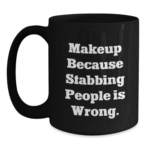 Image of Funny Makeup Gifts for Makeup Lovers - Gifts from Friends, Unique Graduation Gifts for Women, Makeup Enthusiasts Black Coffee Mug - Main