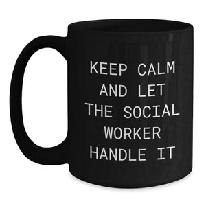 Keep Calm Social Worker Gifts, Funny Graduation Mugs for Men Women Friends, Black Coffee Mug from Coworkers Family, Perfect for Social Worker Day