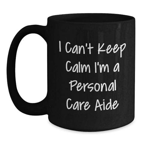 Image of Funny Personal Care Aide Gifts for Her from Friends, Unique Graduation Gift for Women Personal Care Aide Enthusiasts, Funny I'm A Personal Care Aide Black Coffee Mug - Main