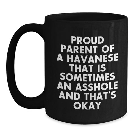 Image of Havanese Dog Lovers' Funny Coffee Mug, Gifts from Friends, Family, Coworkers, Gifts for Proud Parents, Birthday Unique Presents - Main