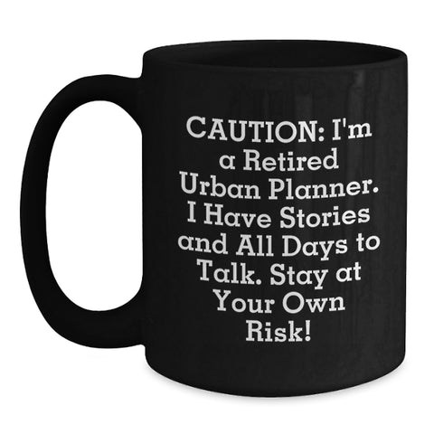 Image of Funny Urban Planner Gifts, Birthday Unique Gifts from Friends to Urban Planner, Black Coffee Mug - Retired Urban Planner - Main