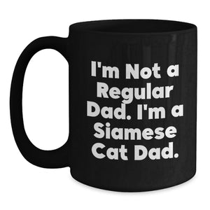 Funny Siamese Cat Dad Gifts for Men, Siamese Cat Black Coffee Mug, Unique Christmas Unique Gifts from Dad to Friends