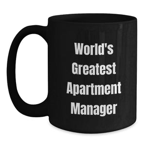 Funny Apartment Manager Gifts for Men, World's Greatest Quote Black Coffee Mug, Graduation Unique Gifts from Friends