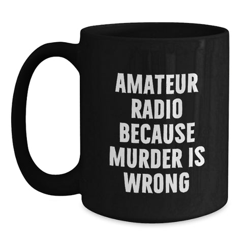 Image of Funny Amateur Radio Gifts for Graduation - Black Coffee Mug, Gifts from Friends to Amateur Radio Enthusiasts - Main