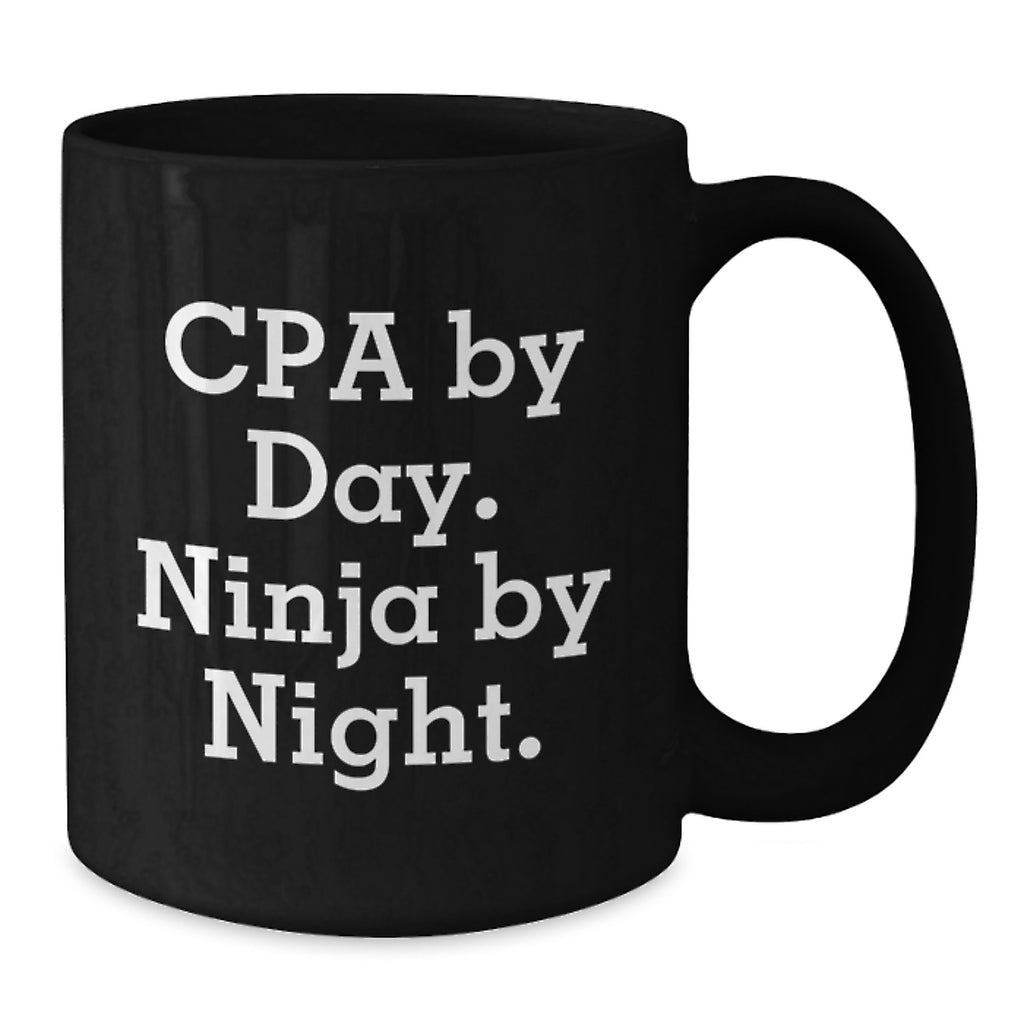Funny CPA Gifts for Men, Black Coffee Mug with Cpa By Day. Ninja By Night. Quote, Unique Graduation Unique Gifts from Friends - Additional