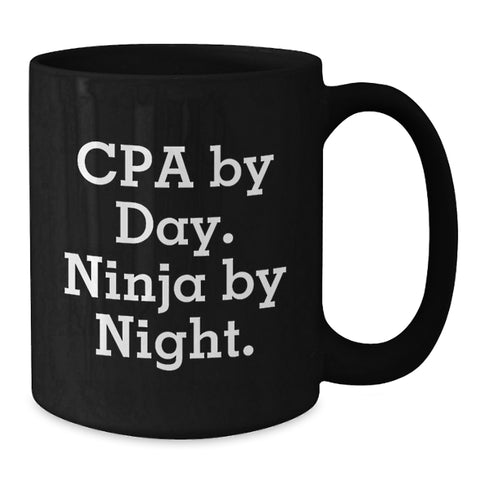Image of Funny CPA Gifts for Men, Black Coffee Mug with Cpa By Day. Ninja By Night. Quote, Unique Graduation Unique Gifts from Friends - Additional