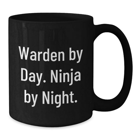 Image of Funny Warden Gifts for Men, Warden By Day Ninja By Night Black Coffee Mug, Christmas Unique Gifts from Friends - Additional