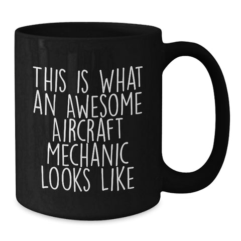 Image of Awesome Aircraft Mechanic Gifts for Men, Black Coffee Mug, Funny Quote, Birthday Unique Gifts from Family - Additional