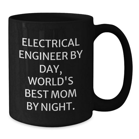 Image of Funny Electrical Engineer Gifts from Mom - Unique Black Coffee Mug for Electrical Engineer Day, Valentine's Gifts for Men, Women, Friends, Coworkers, Family - Additional