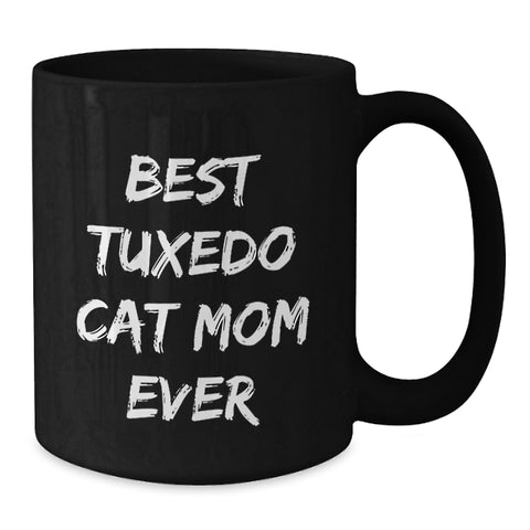 Image of Gifts from Tuxedo Cat Lovers for Best Tuxedo Cat Mom Ever on Valentine's - Funny Black Coffee Mug - Additional
