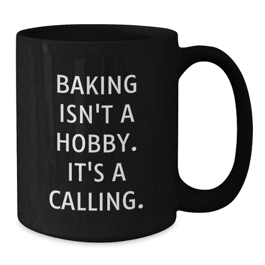 Baking Enthusiast Black Coffee Mug, Funny Inspirational Quote for Valentine's Gifts from Friends, Unique Baking Gifts for Women - Additional