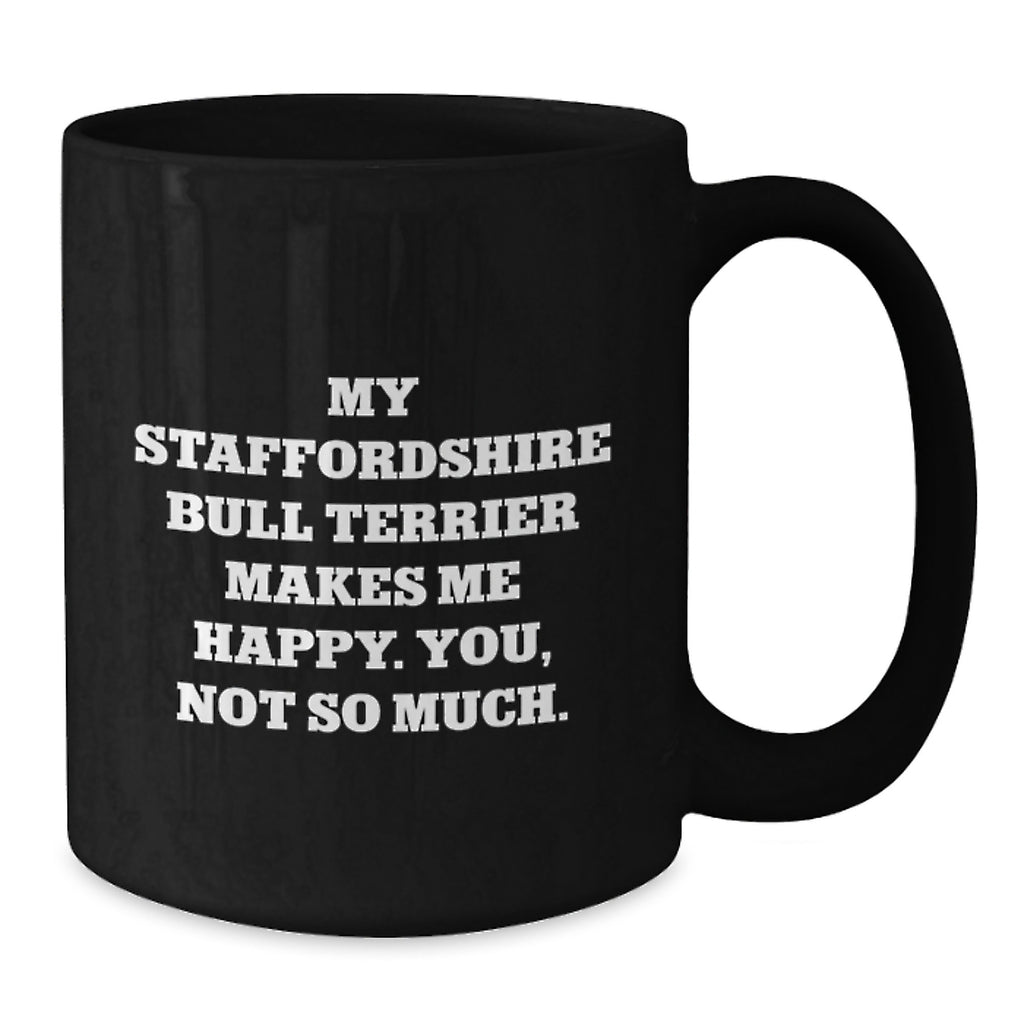 Funny Staffordshire Bull Terrier Dog Lover Gifts for Valentine's, Black Coffee Mug from Husband, Funny Quote Staffordshire Bull Terrier Dog Enthusiast - Additional
