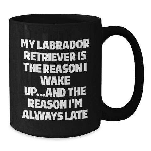 Image of Funny Labrador Retriever Dog Gifts for Him - My Labrador Retriever Is, Gifts from Men, Valentine's Unique - Additional