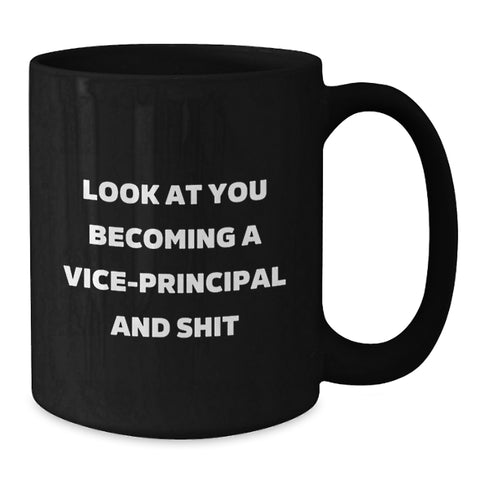 Image of Funny Vice-Principal Quote Black Coffee Mug Gifts for Vice-Principals from Friends and Family on Birthday - Additional