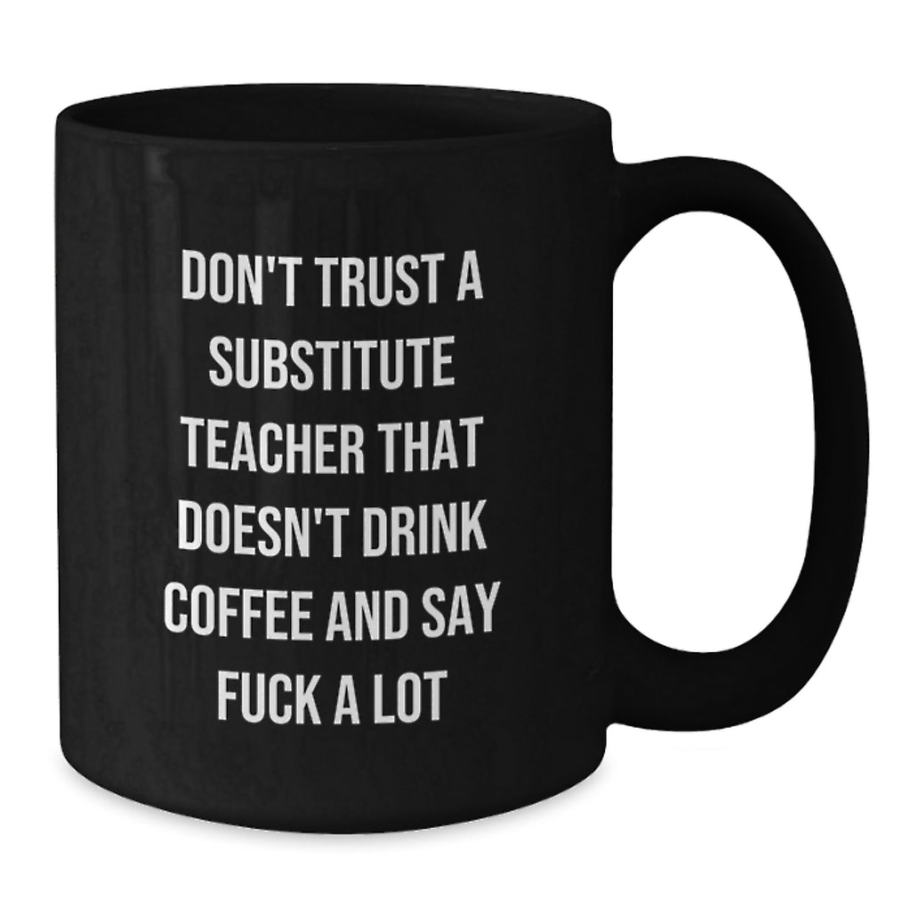 Funny Substitute Teacher Black Coffee Mugs Gifts from Friends for Christmas - Additional