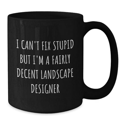 Image of Funny Landscape Designer Gifts from Friends or Family, Black Coffee Mug, Valentine's Unique - Additional