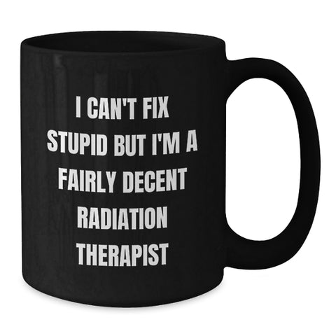 Image of Radiation Therapist Humor Funny Gifts from Coworkers for Men Women Friends Family Black Coffee Mug - Additional