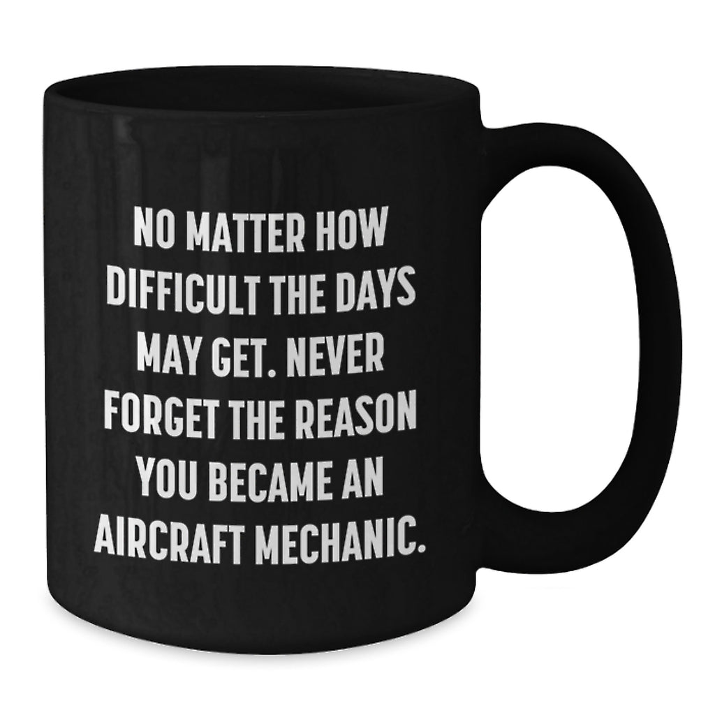 Aircraft Mechanic Funny Mugs Gifts from Family and Friends for Men and Women on Christmas Unique - Additional