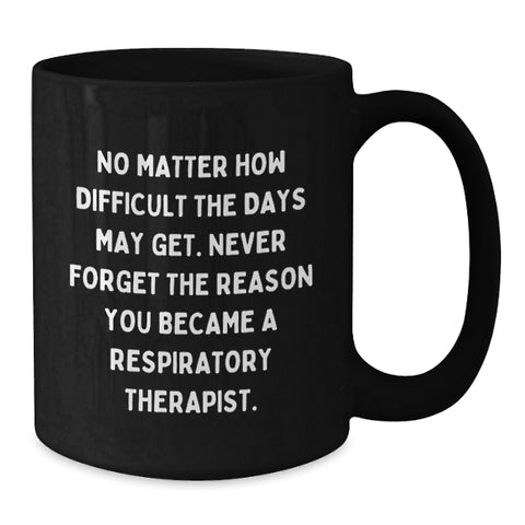 Image of Funny Inspirational Gift for Respiratory Therapist Black Coffee Mug Christmas Unique - Additional
