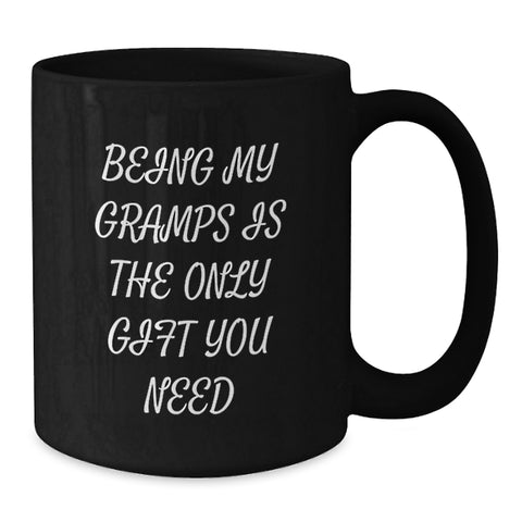 Image of Funny Gramps Gifts, Black Coffee Mugs for Him, Being My Gramps Is The Only Gift You Need, Gifts from Family, Christmas Unique Gifts for Gramps - Additional