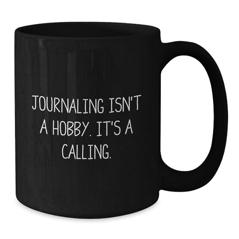 Image of Inspiring Journaling Quotes Black Coffee Mug, Gifts for Journaling Lovers from Friends and Family, Graduation Unique Gifts - Additional