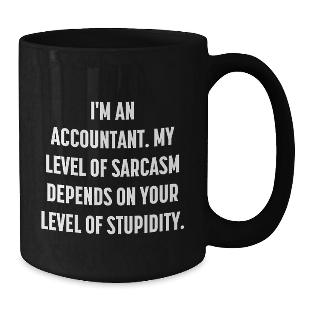 Funny Quirky Accountant Black Coffee Mug Gifts for Birthday - Gifts from Friends to Accountant Men Women - Additional