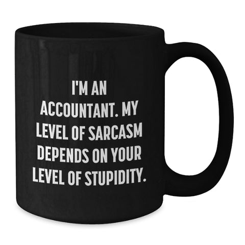 Image of Funny Quirky Accountant Black Coffee Mug Gifts for Birthday - Gifts from Friends to Accountant Men Women - Additional