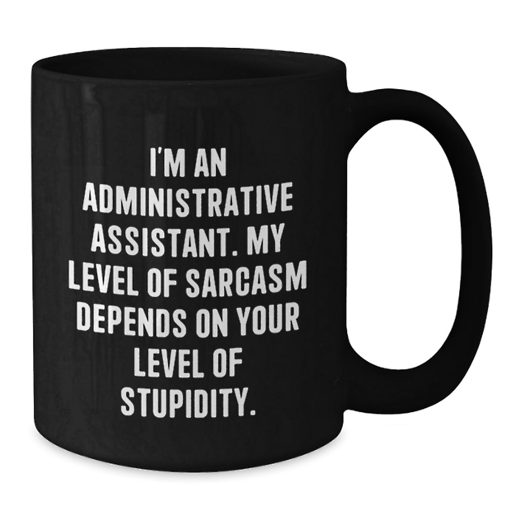 Funny Administrative Assistant Gifts, Unique Black Coffee Mugs for Coworkers, Office Christmas Unique Gifts from Friends - Additional