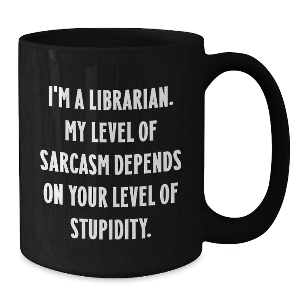 Unique Gifts from Friends to Librarian, Funny Sarcasm Inspired Black Coffee Mug, Christmas Unique Presents for Her Him Librarian - Additional
